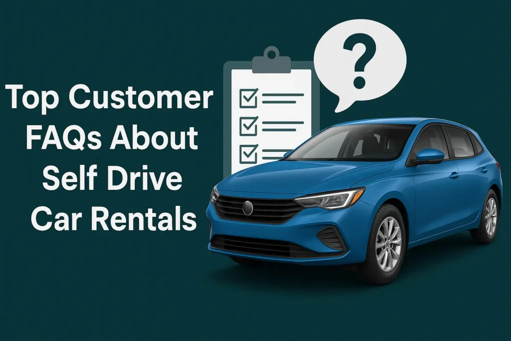 Top Customer FAQs About Self Drive Car Rentals